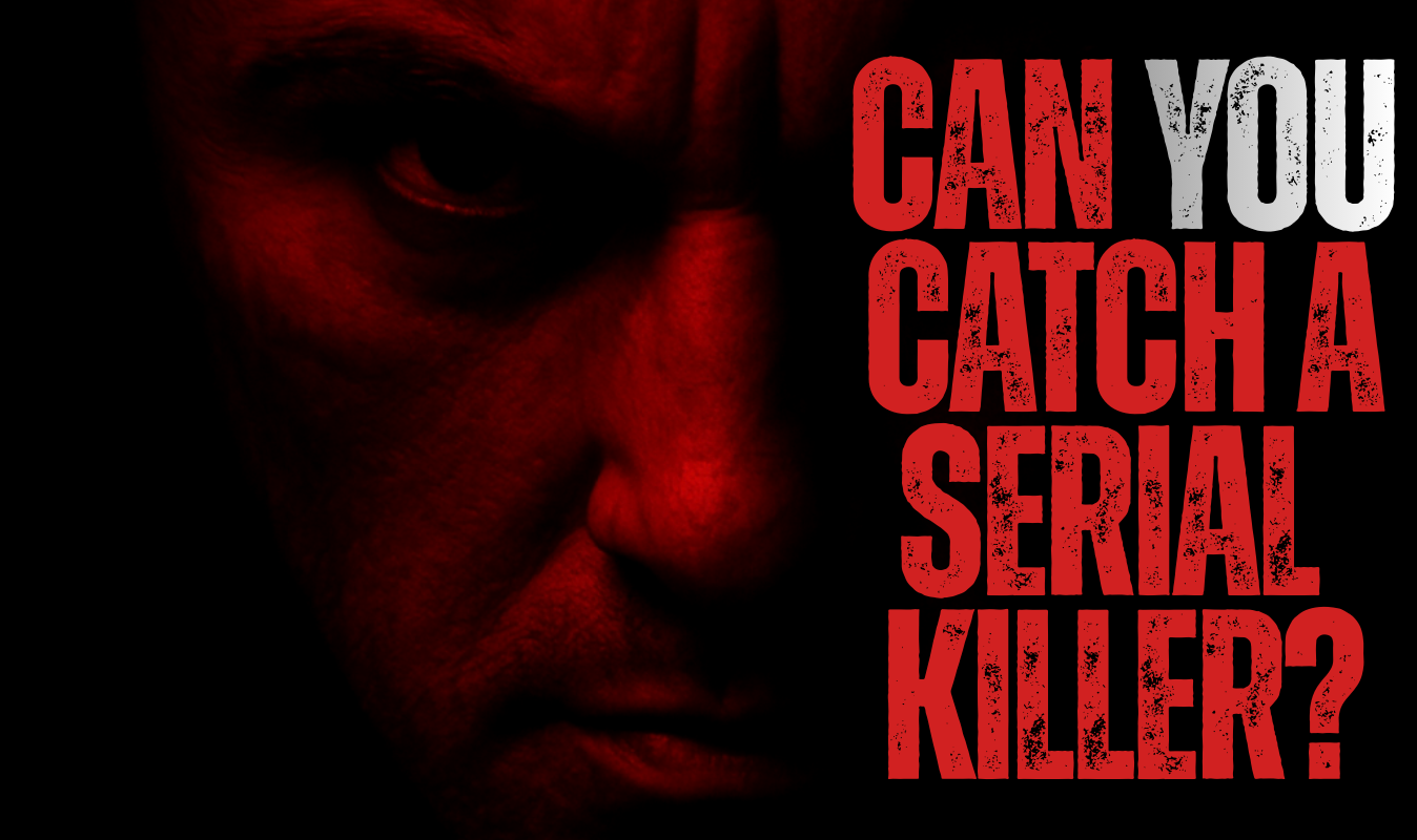 Can You Catch A Serial Killer?